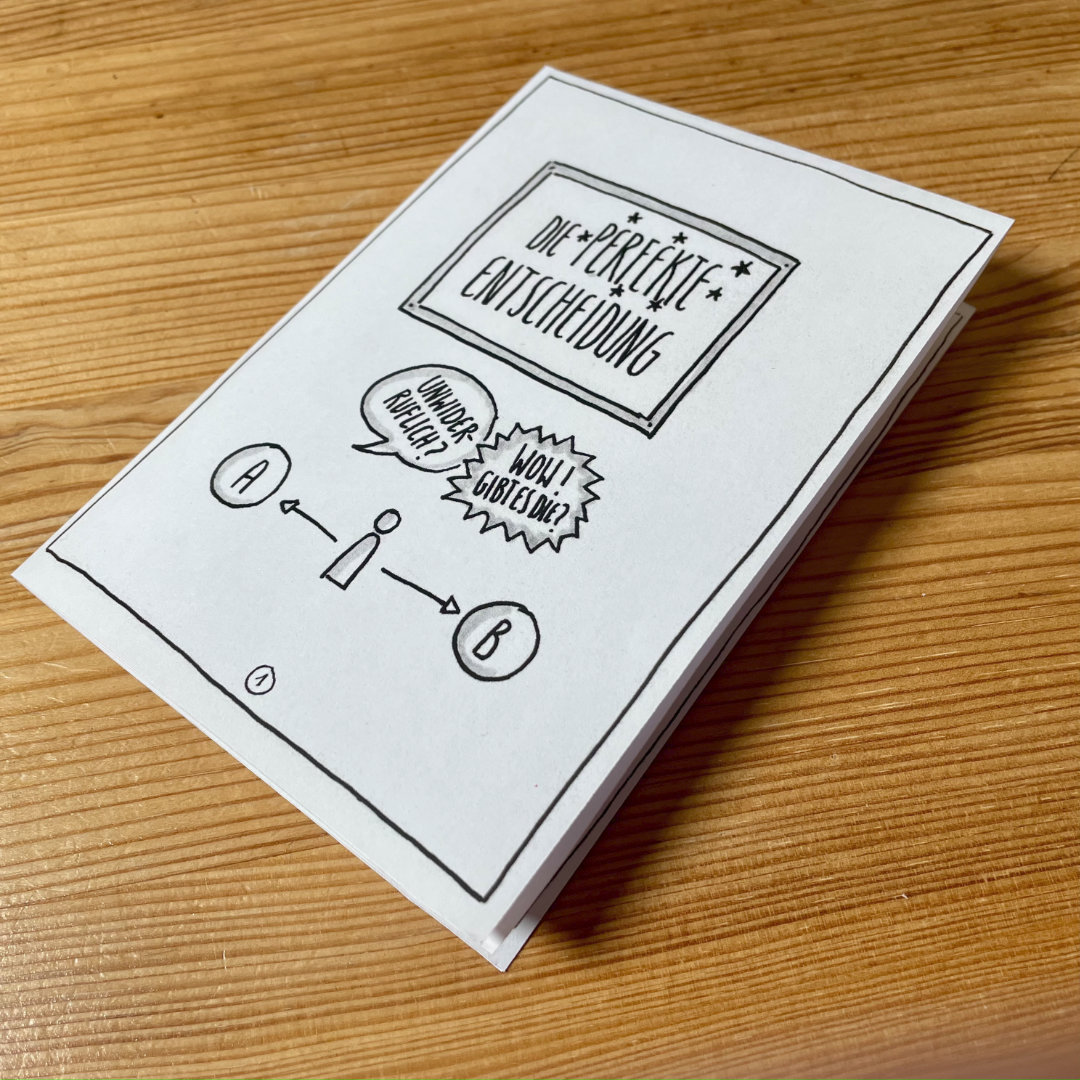 Kurzzeit-Coaching mit Langzeit-Wirkung: Kleines Tool, um Entscheidungen zu treffen. Eine PDF-Datei mit Sketchnotes zum Doanload