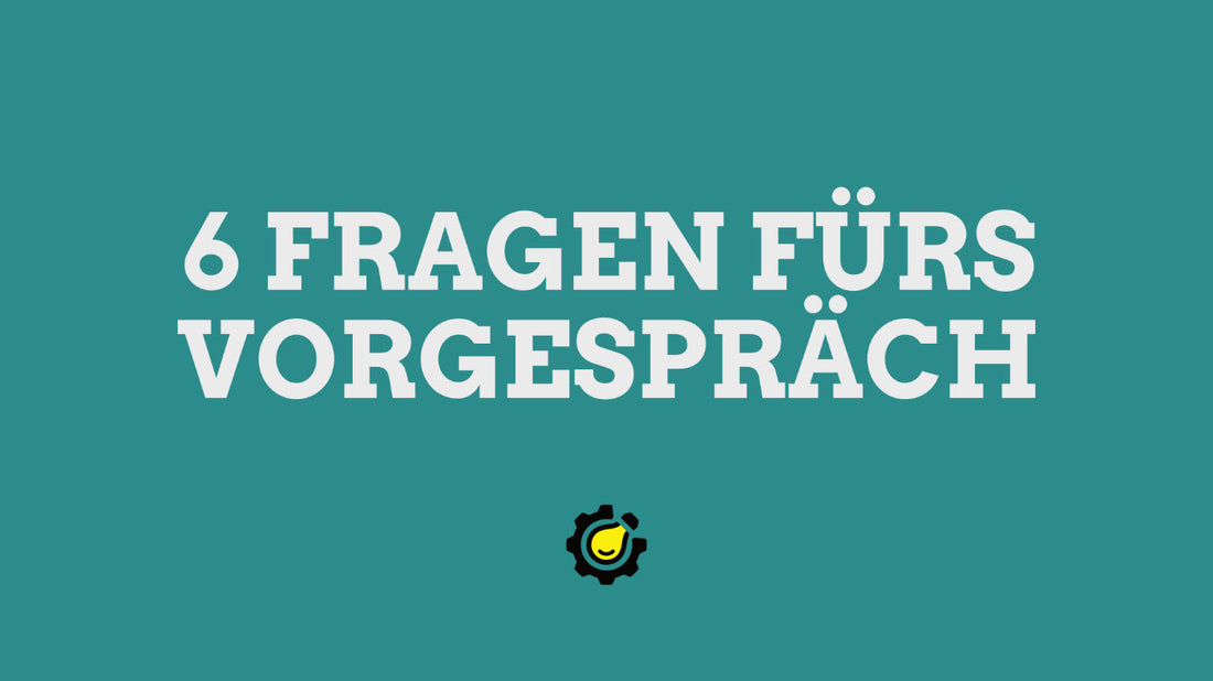 Vorgespräch & Kontrakt in Coaching und Supervision: 6 Leitfragen und kostenlose PDF